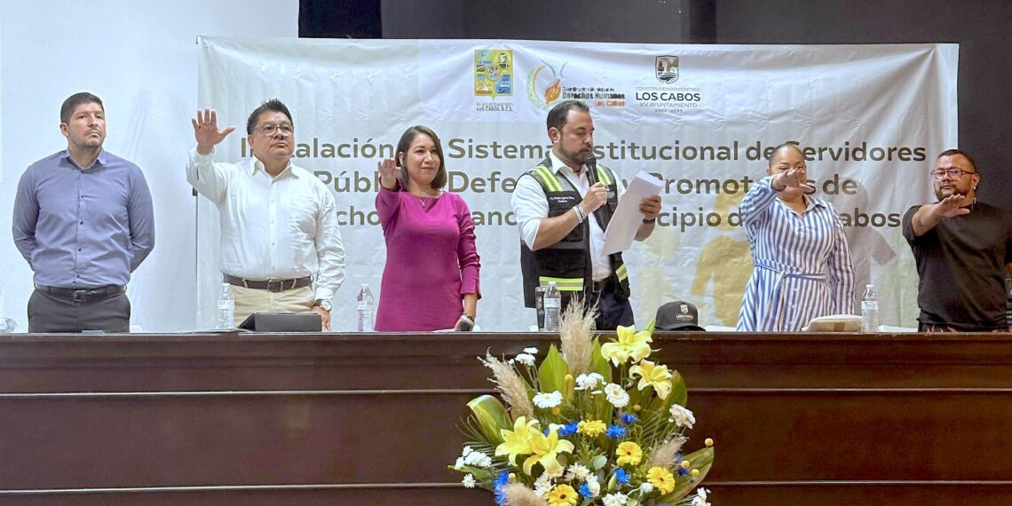 Instalan Sistema Institucional de Personas Servidoras Públicas Defensores y Promotores de Derechos Humanos en Los Cabos