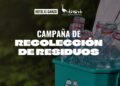 Campaña de Recolección de Residuos invita a la comunidad a iniciar el año con conciencia ambiental